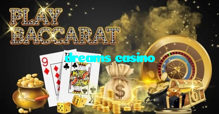 dreams casino