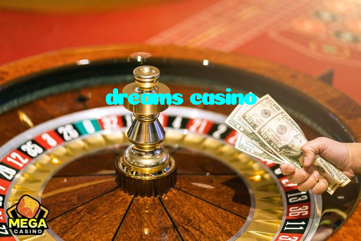 dreams casino